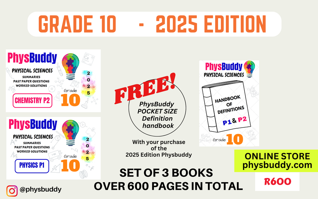 Grade 10  PHYSICAL SCIENCES BOOK 1 AND BOOK 2 -2025 Edition